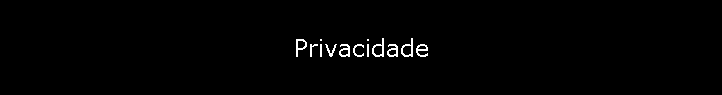 Privacidade